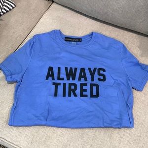 T-shirt “Always tired”